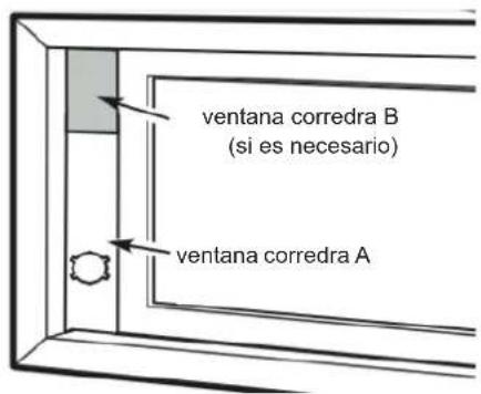 ventana corredra B (si es necesario) ventana corredra A