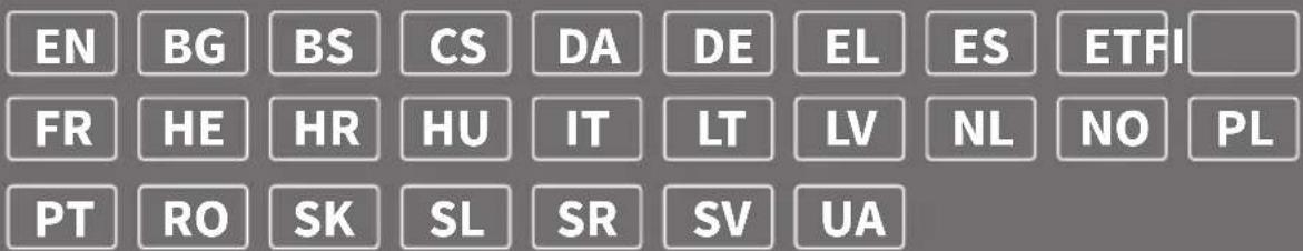 EN BG BS CS DA DE EL ES ETFI FR HE HR HU IT LT LV NL NO PL PT RO SK SL SR SV UA