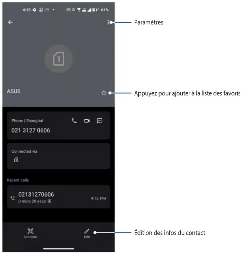 Paramètres Appuyez pour ajouter à la liste des favoris Phone | Shanghai 021 3127 0606 Connected via Recent calls 02131270606 0 mins 29 secs 4:12 PM QR code Edit Édition des infos du contact