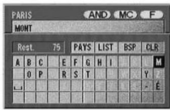 ALPINE NVDV001 - Quand tous les caractères du nom de rue ont été entrés, sélectionnez "LIST" au-dessus du clavier de caractères et appuyez sur ENTER. - 1