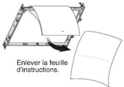 Enlever la feuille d'instructions.