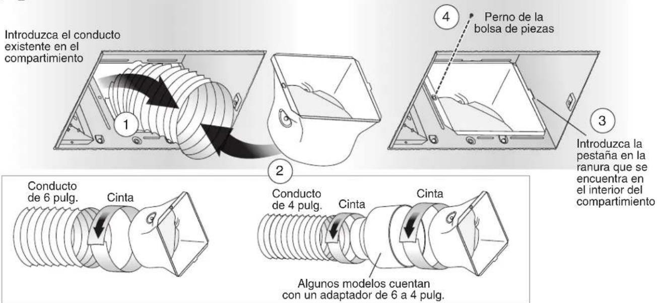 Introduzca el conducto existente en el compartimiento 1 2 3 4 Perno de la bolsa de piezas Introduzca la pestaña en la ranura que se encuentra en el interior del compartimiento Conducto de 6 pulg. Cinta Conducto de 4 pulg. Cinta Cinta Algunos modelos cuentan con un adaptador de 6 a 4 pulg.