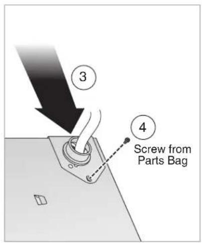 ③ ④ Screw from Parts Bag
