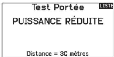 SPEKTRUM NX7e+ - Pour accéder à l'écran de test de portée : - 1