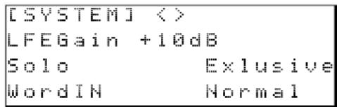 [SYSTEM] <> LFEGain +10dB Solo Exclusive WordIN Normal