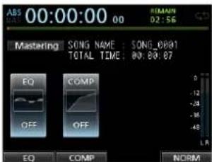 ABS 00:00:00 00 02:56 Mastering SONG NAME : SONG_0001 TOTAL TIME : 80:00:07 EQ COMP OFF OFF EQ COMP NORM