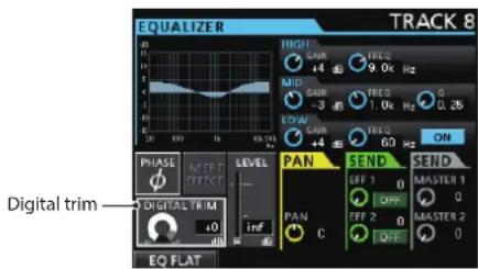 EQUALIZER TRACK 8 HIGH +4 FREQ 9.0K Hz MID -3 FREQ 1.0K Hz Q 0.25 EDW +4 FREQ 60 Hz ON PHASE MERT LEVEL OFF DIGITAL TRIM - inf PAN C SEND SEND OFF 1 0 MASTER 1 OFF 0 MASTER 2 OFF EQ FLAT