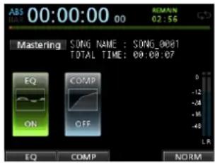 ABS 00:00:00 00 REMAIN 02:56 Mastering SONG NAME : SONG_0001 TOTAL TIME : 00:00:07 EQ COMP ON OFF -12 -24 -36 -48 LR EQ COMP NORM
