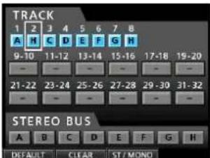 TRACK 1 2 3 4 5 6 7 8 A H C D E F G H 9-10 11-12 13-14 15-16 17-18 19-20 21-22 23-24 25-26 27-28 29-30 31-32 STEREO BUS A B C D E F G H DEFAULT CLEAR ST/MONO