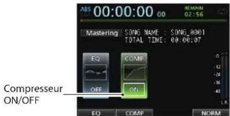 ABS 00:00:00 00 MASTERING SONG NAME : SONG_8001 TOTAL TIME: 00:00:07 EQ COMP OFF ON COMP NORM Compresseur ON/OFF