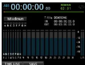00:00:00 00 MIXDOWN Title DEMOSONG IN 00:00:00 00.0 OUT 00:00:00 00.0 12:45:78 9 1 0 5 17 18 23 25 29 31 L TIME LINE SAVE REMAIN 02:31