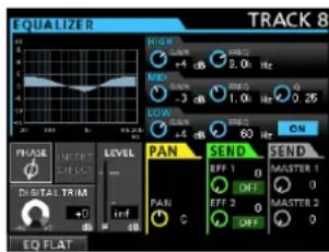 EQUALIZER TRACK 8 PHASE NEUT LEVEL DIGITAL TRIM orf EQ FLAT HIGH 2.0k Hz MIO 1.0k Hz LOW 60 Hz PAN SEND SEND EFF 1 0 OFF EFF 2 0 OFF MASTER 1 0 MASTER 2 0