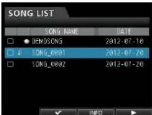 SONG LIST SONG NAME DATE ● DEMOSONG 2012-07-10 □ SONG_0801 2012-07-20 □ SONG_0802 2012-07-20