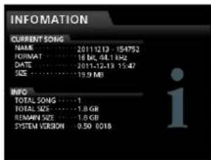 INFOMATION CURRENT SONG NAME: 2011.12.13 - 154752 FORMAT: 16 DCL 04.1.1342 DATE: 2011.12.13 15:47 SIZE: 19.9 MB INFO TOTAL SONG: 1 TOTAL SIZE: 1.8 GB REMAIN SIZE: 1.8 GB SYSTEM VERSION: 0.50 0018