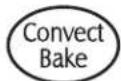 MAYTAG MES5875BCB - To set Convect Bake: - 1