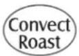 MAYTAG MEW6630DDS - Para programar Asado por convec tion: - 1