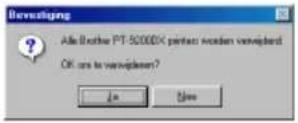BROTHER Ptouch PT9200DX - Als "Brother PT-9200DX verwijderen" wordt geselecteerd: - 1