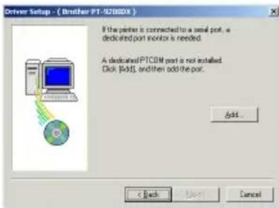 BROTHER Ptouch PT9200DX - Installing the printer driver For a serial connection - 3