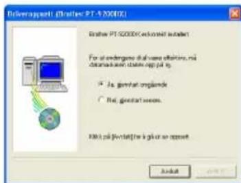 BROTHER Ptouch PT9200DX - Hvis du valgte "Skifte ut med ny Brother PT-9200DX" eller "Installer Brother PT-9200DX": - 6