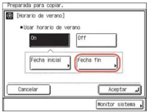 Preparada para copiar. [Horario de verano] ■ Usar horario de verano On Off Fecha inicial Fecha fin Cancelar Aceptar Monitor sistema