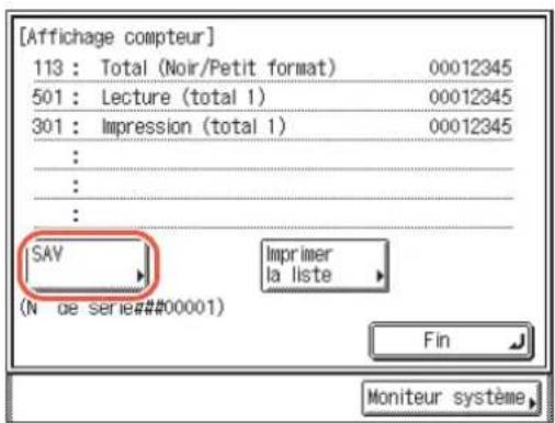 [Affichage compteur] 113 : Total (Noir/Petit format) 00012345 501 : Lecture (total 1) 00012345 301 : Impression (total 1) 00012345 : : : SAV Imprimer la liste (N de serie##00001) Fin Moniteur système