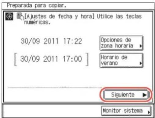 [Ajustes de fecha y hora] Utilice las teclas numéricas. 30/09 2011 17:22 [30/09 2011 17:00] Opciones de zona horaria Horario de verano Siguiente Monitor sistema