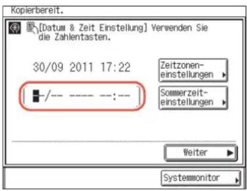[Datum & Zeit Einstellung] Verwenden Sie die Zahlentasten. 30/09 2011 17:22 -/- ---- :-- Zeitzonen- einstellungen Sommerzeit- einstellungen Weiter Systemmonitor