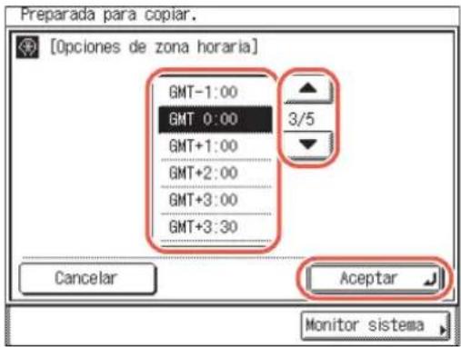 Preparada para copiar. [Opciones de zona horaria] GMT-1:00 GMT 0:00 GMT+1:00 GMT+2:00 GMT+3:00 GMT+3:30 3/5 Cancelar Aceptar Monitor sistema