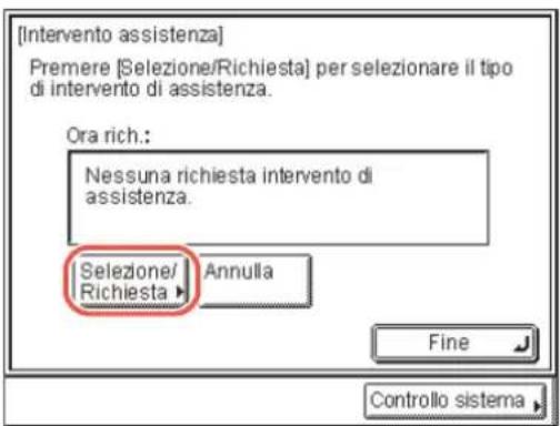 [Intervento assistenza] Premere [Selezione/Richiesta] per selezionare il tipo di intervento di assistenza. Ora rich.: Nessuna richiesta intervento di assistenza. Selezione/ Richiesta ▶ Annulla Fine Controllo sistema