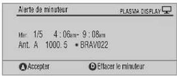 PIONEER PDP4360HD - Quand le moment d'un rappel programme est sur le point d'être atteint (I'accord automatique n'est pas en service) - 3