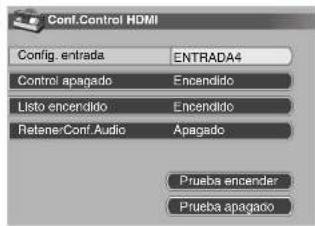 Conf.Control HDMI Config. entrada ENTRADA4 Control apagado Encendido Listo encendido Encendido Retener/Conf.Audio Apagado Prueba encender Prueba apagado