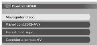 Control HDMI Navigator disco Panel cont.(SIS-AV) Panel cont. repr. Cambiar a sunido AV
