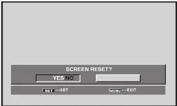 PIONEER PRO1010HD - In step 3 in the previous procedure, use the / buttons to select [SCREEN RESET], then press the SET button. - 1