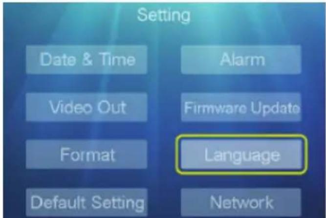 Setting Date & Time Video Out Format Default Setting Alarm Firmware Update Language Network