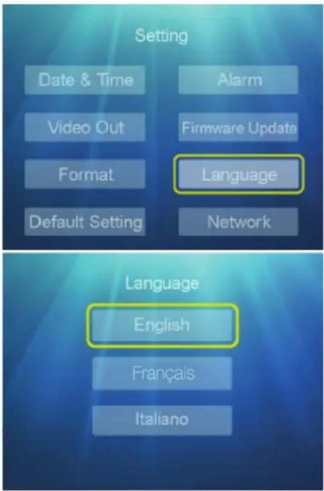 Setting Date & Time Video Out Format Default Setting Alarm Firmware Update Language Network Language English Français Italiano
