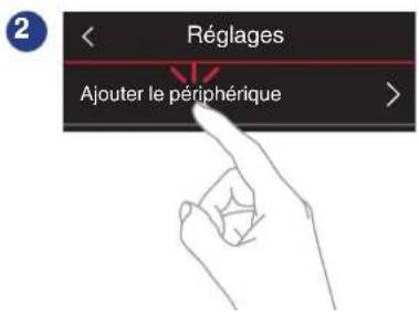 Réglages Ajouter le périphérique >