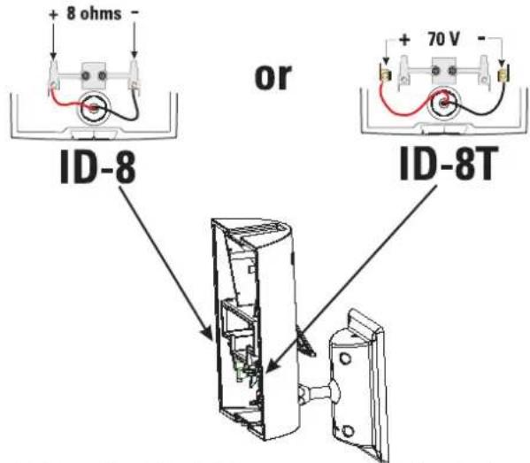 + 8 ohms - ID-8 or + 70 V - ID-8T