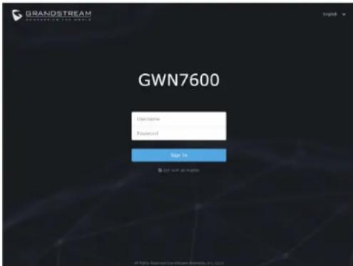 GRANDSTREAM GWN7600 - ZUGANG ZUR KONFIGURATIONSSCHNITTSTELLE - 1