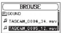 TASCAM SD20M - Ouverture de l'écran BROWSE - 1