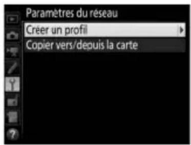 NIKON WT7 - Sélectionnez Créer un profil. - 1