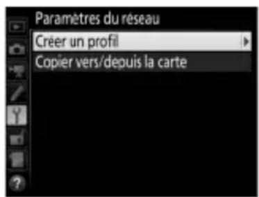 NIKON WT7 - Sélectionnez Créer un profil. - 1