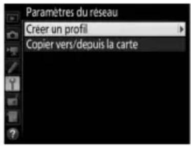 NIKON WT7 - Sélectionnez Créer un profil. - 1