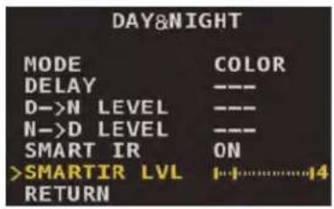 DAY&NIGHT MODE COLOR DELAY --- D->N_LEVEL --- N->D_LEVEL --- SMART_IR_ON >SMARTIR_LVL 1...1......4 RETURN