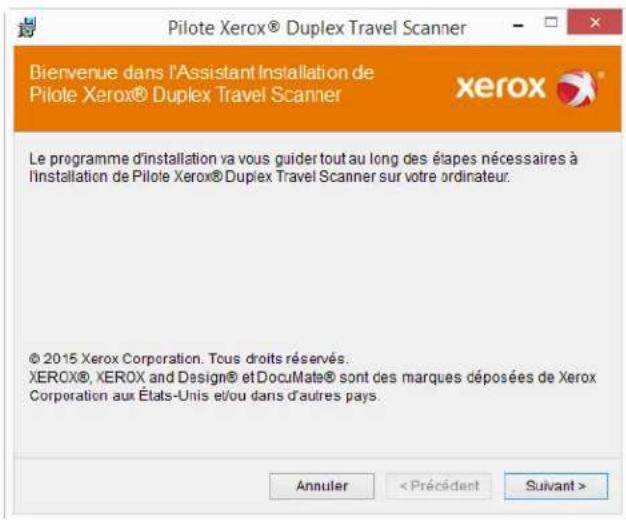 Pilote Xerox® Duplex Travel Scanner Bienvenue dans l'Assistant Installation de Pilote Xerox® Duplex Travel Scanner xerox Le programme d'installation va vous guider tout au long des étapes nécessaires à l'installation de Pilote Xerox® Duplex Travel Scanner sur votre ordinateur. © 2015 Xerox Corporation. Tous droits réservés. XEROX®, XEROX and Design® et DocuMate® sont des marques déposées de Xerox Corporation aux États-Unis et/ou dans d'autres pays. Annuler