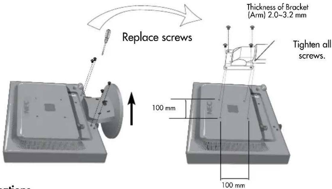 Replace screws Thickness of Bracket (Arm) 2.0~3.2 mm Tighten all screws. 100 mm NEC 100 mm
