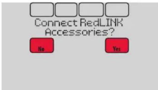 HONEYWELL YTHM5421R1010 - When you see the prompt Do you have RedLINK accessories to connect? Touch YES or NO. - 2