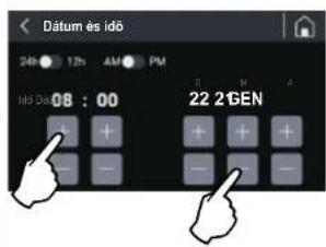 Dátum és idő 24h 12h AM PM Idő Dátim 08 : 00 22 2GEN
