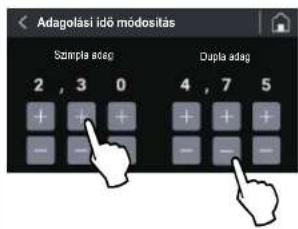Adagolási idő módosítás Számpa adág 2 , 3 0 + + + - - - Dupla adág 4 , 7 5 + + + - - -