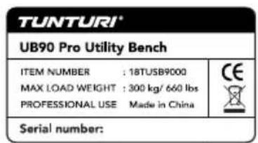 TUNTURI® UB90 Pro Utility Bench ITEM NUMBER : 18TUSB9000 MAX LOAD WEIGHT : 300 kg/ 660 lbs PROFESSIONAL USE Made in China Serial number: