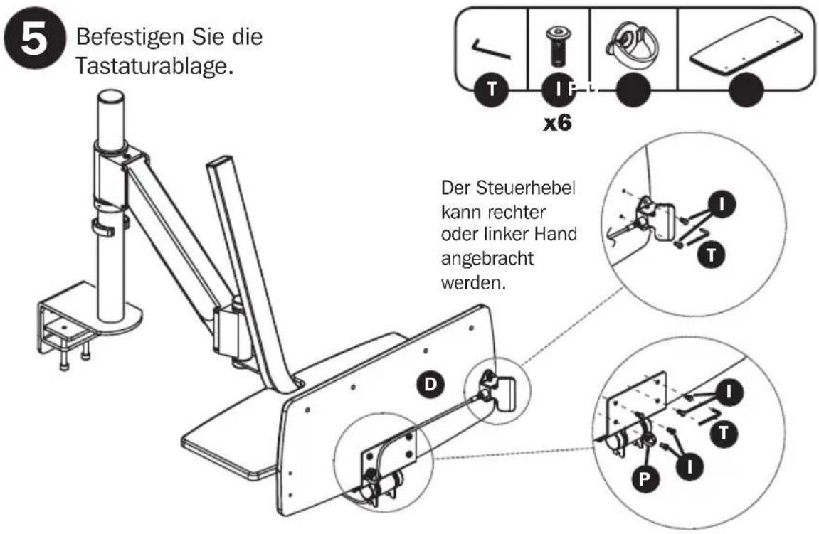 5 Befestigen Sie die Tastaturablage. Der Steuerhebel kann rechter oder linker Hand angebracht werden. x6